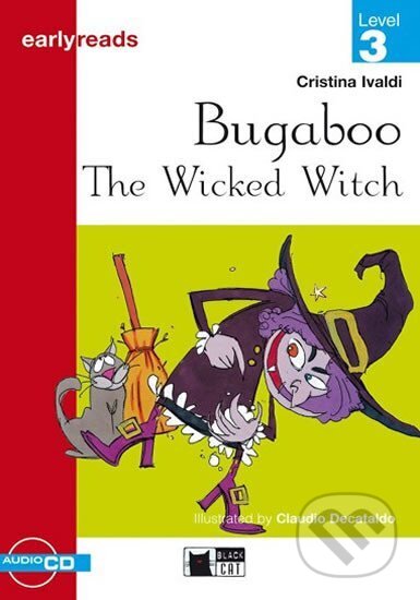 Kniha: Bugaboo the Wicked Witch + CD (neuvedený autor). Black Cat, 2011 Kniha: Bugaboo the Wicked Witch + CD (neuvedený autor). Black Cat, 2011