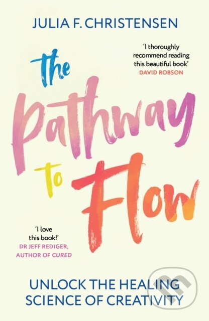 Kniha: The Pathway to Flow (Julia F. Christensen). Vintage, 2025 Kniha: The Pathway to Flow (Julia F. Christensen). Vintage, 2025