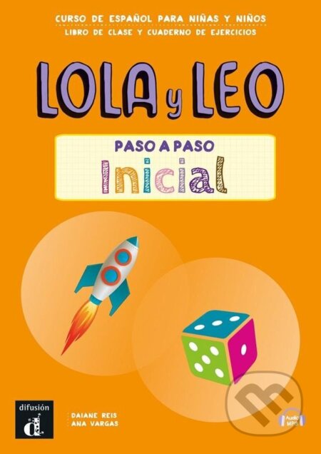 Kniha: Lola y Leo paso a paso inicial - Libro del alumno & Cuaderno de ejercicios (Daiane Reis). Klett, 2024 Kniha: Lola y Leo paso a paso inicial - Libro del alumno & Cuaderno de ejercicios (Daiane Reis). Klett, 2024