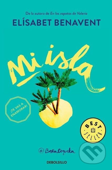 Kniha: Mi isla (Elísabet Benavent). Debolsillo, 2017 Kniha: Mi isla (Elísabet Benavent). Debolsillo, 2017