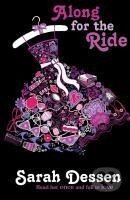 Kniha: Dessen, S: Along for the Ride (Sarah Dessen). Penguin Random House Childrens UK, 2010 Kniha: Dessen, S: Along for the Ride (Sarah Dessen). Penguin Random House Childrens UK, 2010