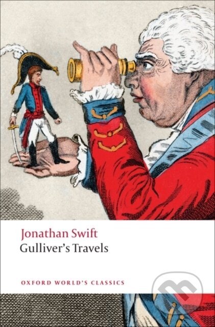 Kniha: Gulliver's Travels (Jonathan Swift, Ian Higgins a Claude Rawson). Oxford University Press, 2008 Kniha: Gulliver's Travels (Jonathan Swift, Ian Higgins a Claude Rawson). Oxford University Press, 2008