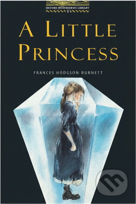 Kniha: A little pirncess 1 (F.H. Burnett). Oxford University Press Kniha: A little pirncess 1 (F.H. Burnett). Oxford University Press