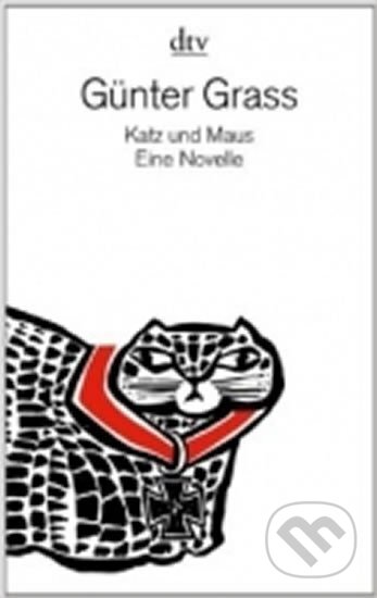 Kniha: Katz und Maus: Eine Novelle (Günter Grass). Deutscher Taschenbuch Verlag, 2014 Kniha: Katz und Maus: Eine Novelle (Günter Grass). Deutscher Taschenbuch Verlag, 2014