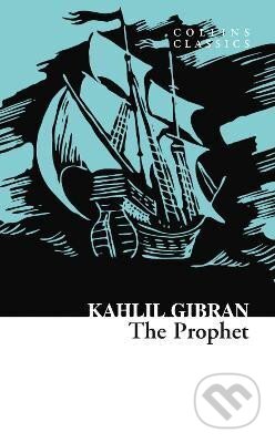 Kniha: The Prophet (Collins Classics) (Chalíl Džibrán). HarperCollins Publishers, 2020 Kniha: The Prophet (Collins Classics) (Chalíl Džibrán). HarperCollins Publishers, 2020