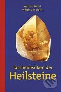 Kniha: Taschenlexikon der Heilsteine (Werner Kühni). AT, 2017 Kniha: Taschenlexikon der Heilsteine (Werner Kühni). AT, 2017