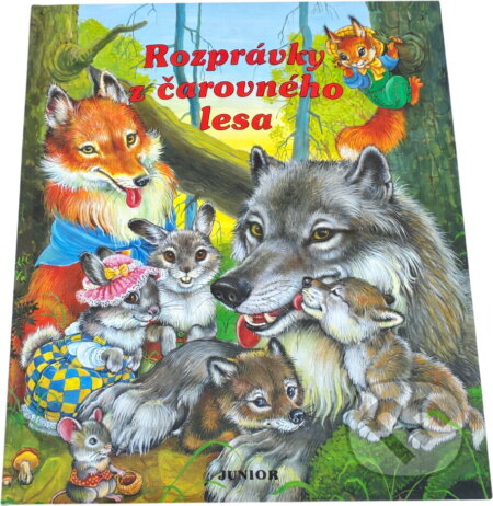 Kniha: Rozprávky z čarovného lesa (neuvedený autor). Kniha: Rozprávky z čarovného lesa (neuvedený autor).