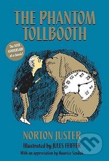 Kniha: The Phantom Tollbooth (Norton Juster). Random House, 1993 Kniha: The Phantom Tollbooth (Norton Juster). Random House, 1993