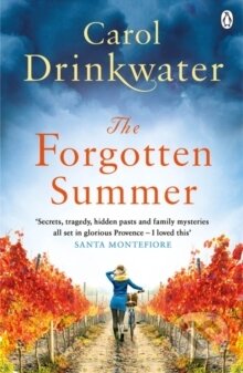 Kniha: The Forgotten Summer (Carol Drinkwater). Penguin Books, 2016 Kniha: The Forgotten Summer (Carol Drinkwater). Penguin Books, 2016