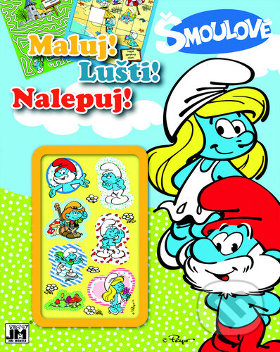 Kniha: Maluj! Lušti! Nalepuj! Šmoulové (neuvedený autor). Jiří Models, 2015 Kniha: Maluj! Lušti! Nalepuj! Šmoulové (neuvedený autor). Jiří Models, 2015
