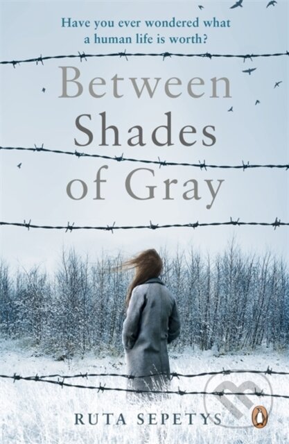 Kniha: Between Shades Of Gray (Ruta Sepetys). Penguin Books, 2011 Kniha: Between Shades Of Gray (Ruta Sepetys). Penguin Books, 2011