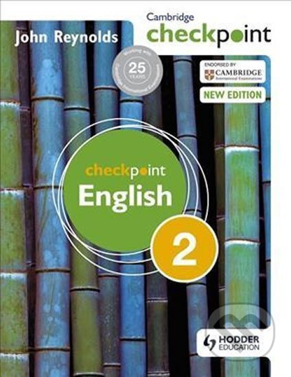 Kniha: Cambridge Checkpoint English Student´s Book 2 (John Reynolds). Hodder and Stoughton Kniha: Cambridge Checkpoint English Student´s Book 2 (John Reynolds). Hodder and Stoughton