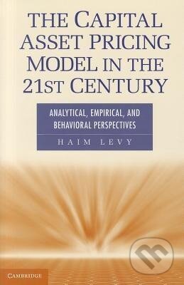 Kniha: The Capital Asset Pricing Model in the 21st Century (Haim Levy). Cambridge University Press, 2012 Kniha: The Capital Asset Pricing Model in the 21st Century (Haim Levy). Cambridge University Press, 2012