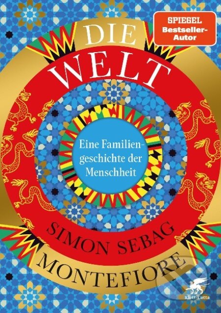 Kniha: Die Welt (Simon Sebag Montefiore). Klett-Cotta, 2023 Kniha: Die Welt (Simon Sebag Montefiore). Klett-Cotta, 2023