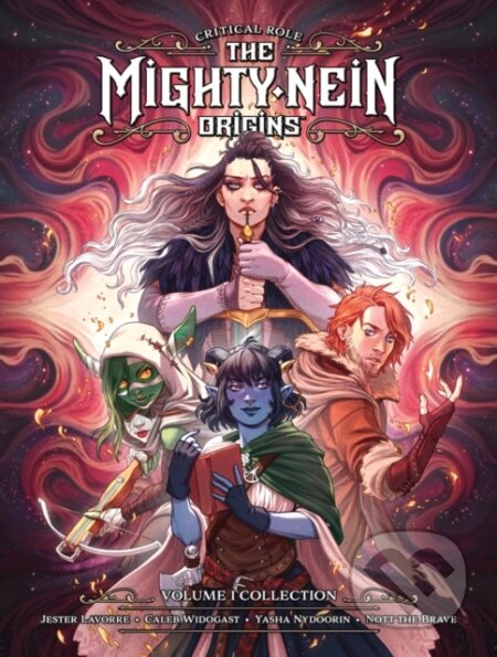 Kniha: Critical Role: The Mighty Nein Origins Library Edition Volume 1 (Sam Maggs). , 2023 Kniha: Critical Role: The Mighty Nein Origins Library Edition Volume 1 (Sam Maggs). , 2023