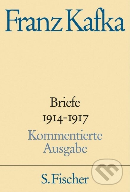 Kniha: Briefe 1914-1917 (Franz Kafka). S. Fischer, 2005 Kniha: Briefe 1914-1917 (Franz Kafka). S. Fischer, 2005