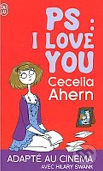 Kniha: P.S. I Love You (francouzsky) (Cecelia Ahernová). Jai lu, 2005 Kniha: P.S. I Love You (francouzsky) (Cecelia Ahernová). Jai lu, 2005