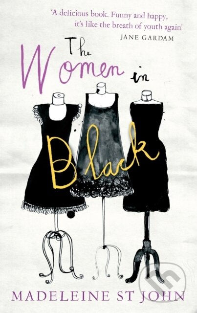 Kniha: The Women In Black (Madeleine St. John). Abacus, 2011 Kniha: The Women In Black (Madeleine St. John). Abacus, 2011