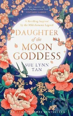 Kniha: Daughter of the Moon Goddess (Lynn Sue Tan). HarperCollins Publishers, 2023 Kniha: Daughter of the Moon Goddess (Lynn Sue Tan). HarperCollins Publishers, 2023