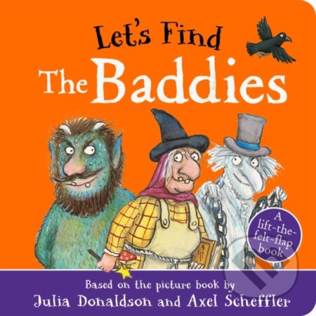 Kniha: Let's Find The Baddies (Julia Donaldson). Alison Green Books, 2024 Kniha: Let's Find The Baddies (Julia Donaldson). Alison Green Books, 2024