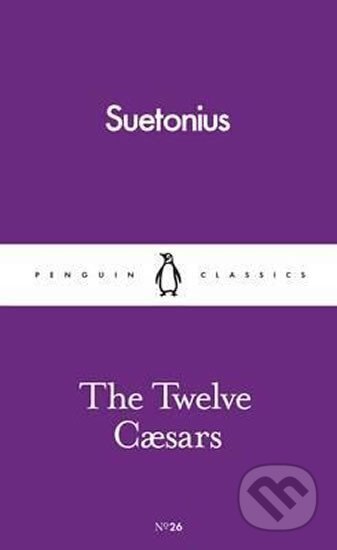 Kniha: The Twelve Caesars (Suetonius). Penguin Books Kniha: The Twelve Caesars (Suetonius). Penguin Books