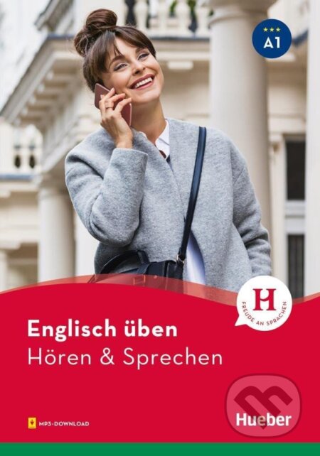 Kniha: Englisch üben - Hören & Sprechen A1: Buch mit Audios online (Gordon Davis). Hueber, 2019 Kniha: Englisch üben - Hören & Sprechen A1: Buch mit Audios online (Gordon Davis). Hueber, 2019