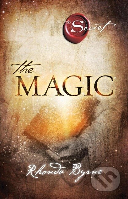 Kniha: The Magic (Rhonda Byrne). , 2012 Kniha: The Magic (Rhonda Byrne). , 2012