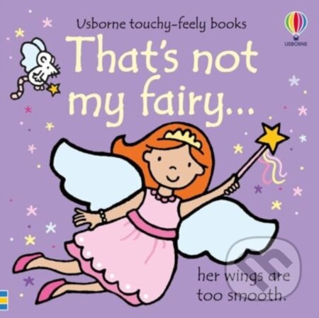 Kniha: Thats not my fairy (Fiona Watt). Usborne, 2025 Kniha: Thats not my fairy (Fiona Watt). Usborne, 2025