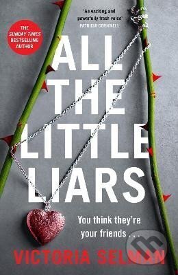 Kniha: All the Little Liars (Victoria Selmanová). Quercus, 2023 Kniha: All the Little Liars (Victoria Selmanová). Quercus, 2023