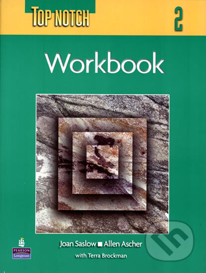 Kniha: Top Notch 2 with Super CD-ROM Workbook (M. Joan Saslow). Pearson, 2005 Kniha: Top Notch 2 with Super CD-ROM Workbook (M. Joan Saslow). Pearson, 2005