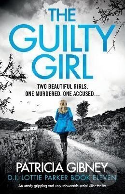 Kniha: The Guily Girl (Patricia Gibneyová). Bookouture, 2022 Kniha: The Guily Girl (Patricia Gibneyová). Bookouture, 2022