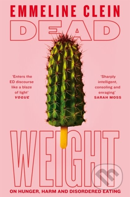 Kniha: Dead Weight (Emmeline Clein). Pan Macmillan, 2025 Kniha: Dead Weight (Emmeline Clein). Pan Macmillan, 2025