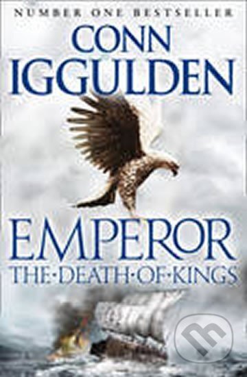 Kniha: The Death of Kings (Conn Iggulden). HarperCollins, 2011 Kniha: The Death of Kings (Conn Iggulden). HarperCollins, 2011