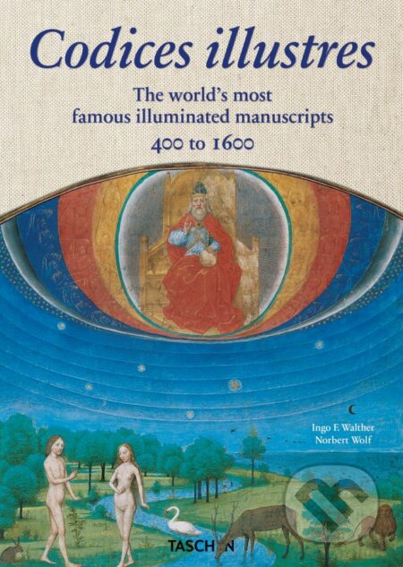 Kniha: Codices illustres (Norbert Wolf). Taschen, 2018 Kniha: Codices illustres (Norbert Wolf). Taschen, 2018