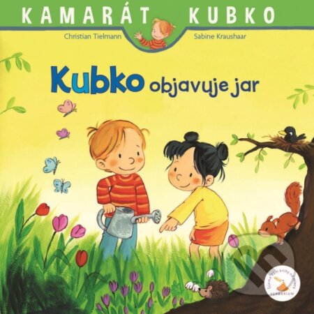 Kniha: Kubko objavuje jar (Christian Tielmann a Sabine Kraushaar). Verbarium, 2018 Kniha: Kubko objavuje jar (Christian Tielmann a Sabine Kraushaar). Verbarium, 2018