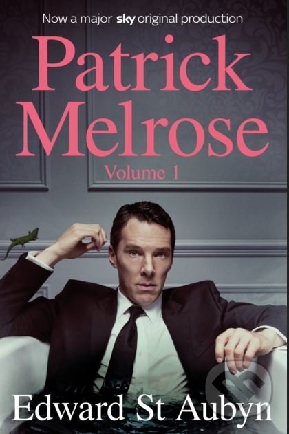 Kniha: Patrick Melrose (Edward St. Aubyn). Picador, 2018 Kniha: Patrick Melrose (Edward St. Aubyn). Picador, 2018