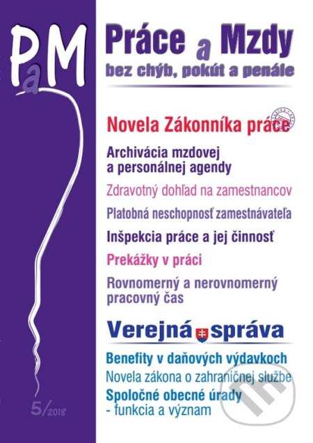 Kniha: Práce a Mzdy 5/2018 (Poradca s.r.o.). Poradca s.r.o., 2018 Kniha: Práce a Mzdy 5/2018 (Poradca s.r.o.). Poradca s.r.o., 2018