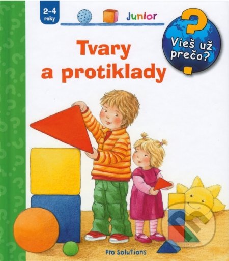 Kniha: Tvary a protiklady (Vnímavé deti). Vnímavé deti, 2018 Kniha: Tvary a protiklady (Vnímavé deti). Vnímavé deti, 2018