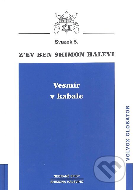 E-kniha: Vesmír v kabale (Shimon Halevi). Volvox Globator, 2017 E-kniha: Vesmír v kabale (Shimon Halevi). Volvox Globator, 2017
