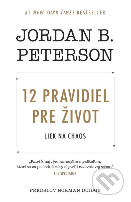 Kniha: 12 pravidiel pre život (Jordan B. Peterson), 2018 Kniha: 12 pravidiel pre život (Jordan B. Peterson), 2018