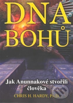 Kniha: DNA Bohů (Chris H. Hardy). Fontána, 2018 Kniha: DNA Bohů (Chris H. Hardy). Fontána, 2018