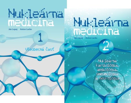 Kniha: Nukleárna medicína I. + II. (kolekcia) (Anton Lacko a Ján Lepej). EQUILIBRIA, 2018 Kniha: Nukleárna medicína I. + II. (kolekcia) (Anton Lacko a Ján Lepej). EQUILIBRIA, 2018