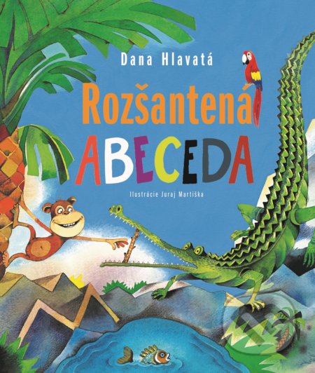 Kniha: Rozšantená abeceda (Dana Hlavatá). Fortuna Libri, 2018 Kniha: Rozšantená abeceda (Dana Hlavatá). Fortuna Libri, 2018