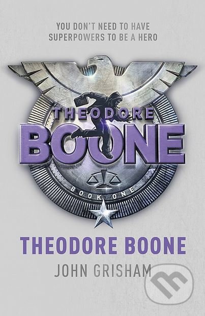 Kniha: Theodore Boone (John Grisham). Hodder and Stoughton, 2011 Kniha: Theodore Boone (John Grisham). Hodder and Stoughton, 2011