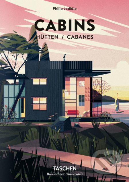 Kniha: Cabins (Philip Jodidio). Taschen, 2018 Kniha: Cabins (Philip Jodidio). Taschen, 2018