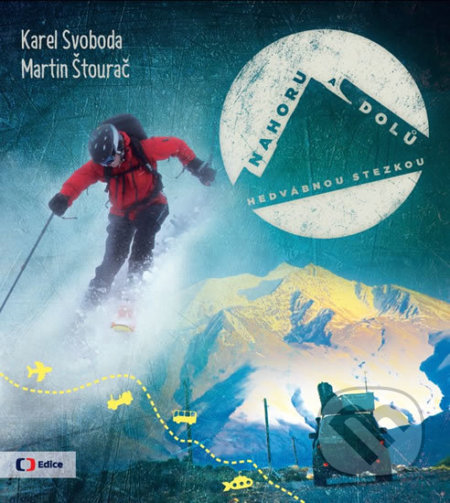 Kniha: Nahoru a dolů Hedvábnou stezkou (Karel Svoboda a Martin Štourač). Edice ČT, 2018 Kniha: Nahoru a dolů Hedvábnou stezkou (Karel Svoboda a Martin Štourač). Edice ČT, 2018