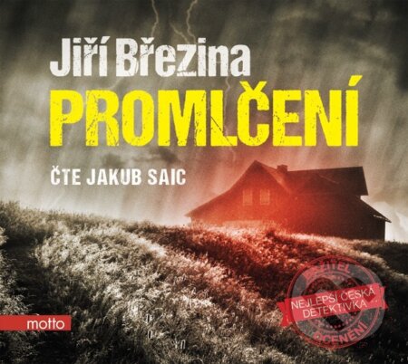 Audiokniha: Promlčení (Jiří Březina). Motto, 2018 Audiokniha: Promlčení (Jiří Březina). Motto, 2018