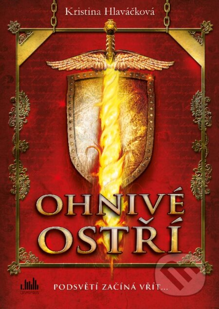 Kniha: Ohnivé ostří (Kristina Hlaváčková). Cosmopolis, 2018 Kniha: Ohnivé ostří (Kristina Hlaváčková). Cosmopolis, 2018