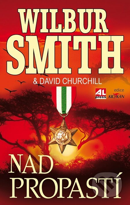 E-kniha: Nad propastí (David Churchill a Wilbur Smith). Alpress, 2018 E-kniha: Nad propastí (David Churchill a Wilbur Smith). Alpress, 2018