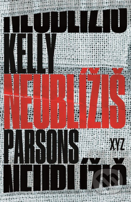 Kniha: Neublížiš (Kelly Parsons). XYZ, 2018 Kniha: Neublížiš (Kelly Parsons). XYZ, 2018